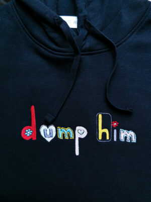 Dump him